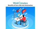 Benefits of low code test automation